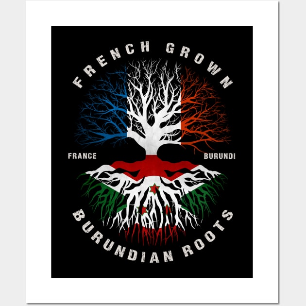 French Grown Burundian Roots Burundi Flag Wall Art by heart teeshirt